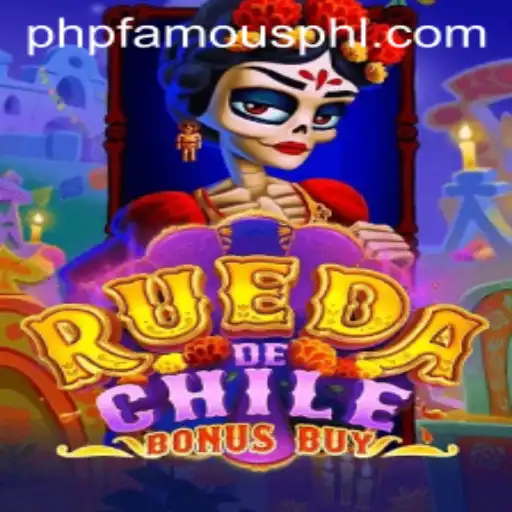 Discover the Exciting World of RuedaDeChileBonusBuy with PHP FAMOUS